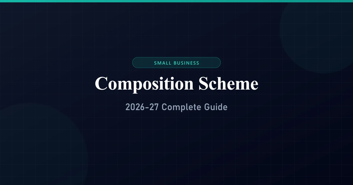 GST Composition Scheme 2026: Complete Guide for Small Business